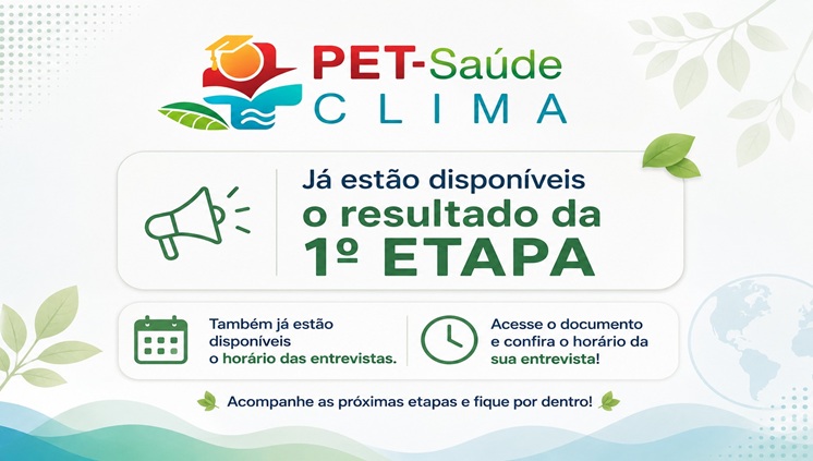 O resultado da 1ª etapa e o cronograma das entrevistas do PET- Saúde já estão disponíveis